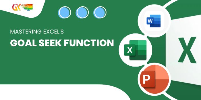 Mastering Excel's Goal Seek Function