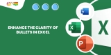 Enhance the Clarity of Bullets in Excel