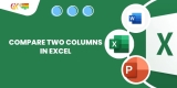 Compare Two Columns in Excel