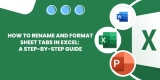 How to Rename and Format Sheet Tabs in Excel: A Step-by-Step Guide